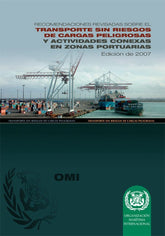 Safe Transport of Dangerous Cargoes and Related Activities in Port Areas, 2007 Edition